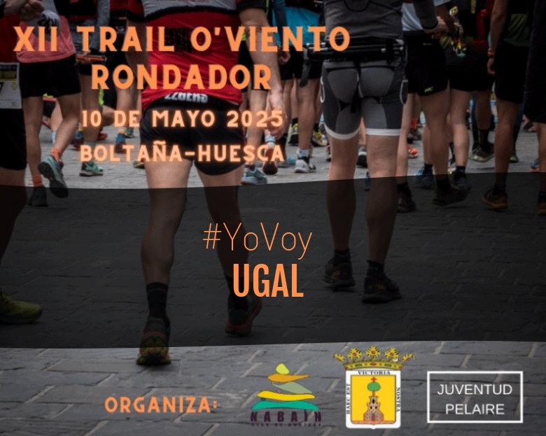 #YoVoy - UGAL (XII TRAIL O VIENTO RONDADOR 2025)