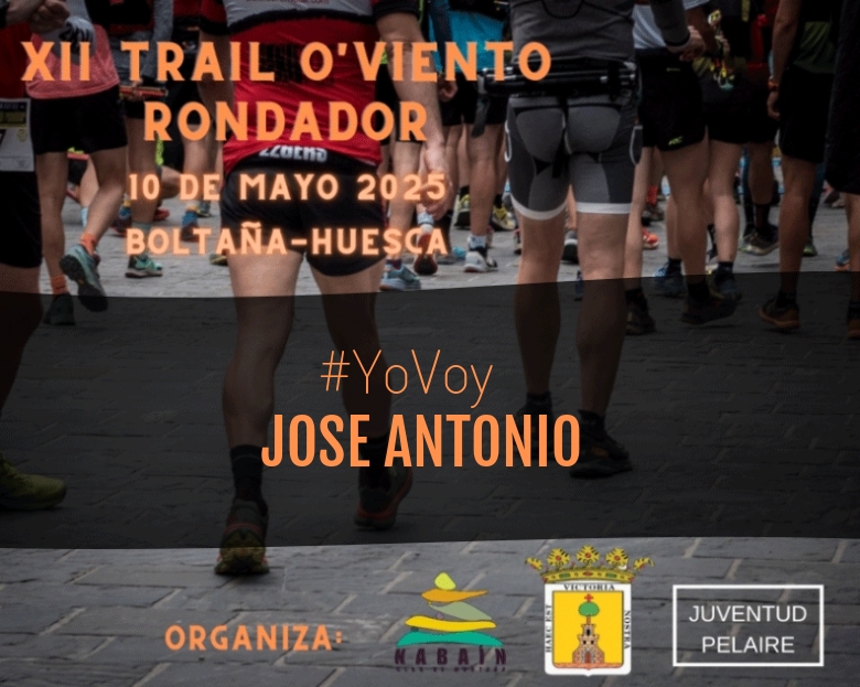 #YoVoy - JOSE ANTONIO (XII TRAIL O VIENTO RONDADOR 2025)